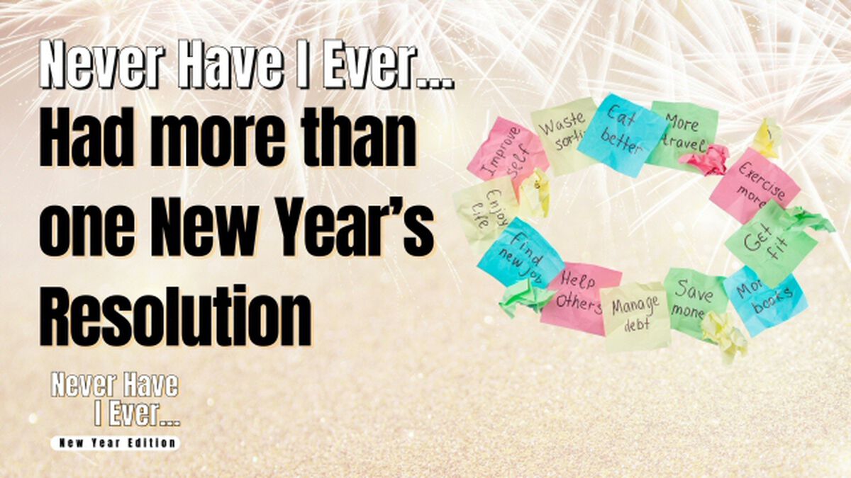 Never Have I Ever: New Year Edition! image number null